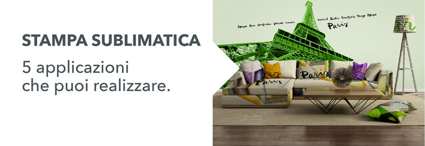 Stampa sublimatica. 5 applicazioni che puoi realizzare.